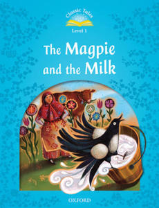 Classic Tales: Level 1: The Magpie and the Milk Audio Pack - 2873610494