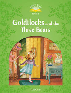 Classic Tales Second Edition: Level 3: Goldilocks and the Three Bears Audio Pack