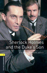 Oxford Bookworms Library: Level 1:: Sherlock Holmes and the Duke's Son audio pack - 2877865374