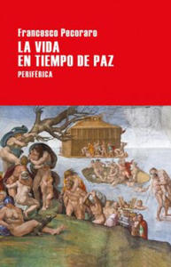 LA VIDA EN TIEMPO DE PAZ - 2877501194