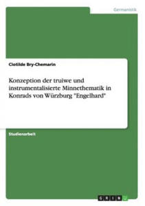 Konzeption der truiwe und instrumentalisierte Minnethematik in Konrads von Wurzburg Engelhard - 2867136586