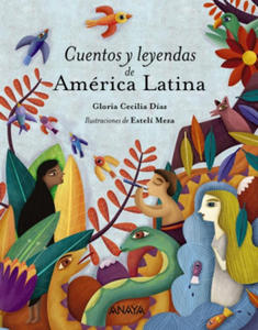 Cuentos y leyendas de Amrica Latina - 2864350715