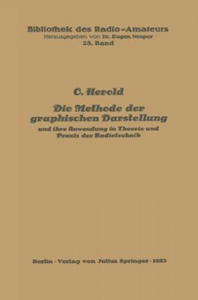 Methode Der Graphischen Darstellung Und Ihre Anwendung in Theorie Und Praxis Der Radiotechnik - 2867132713