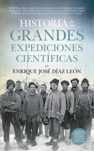 HISTORIA DE LAS GRANDES EXPEDICIONES CIENTIFICAS - 2877869807