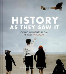 History as They Saw It: Iconic Moments from the Past in Color (Coffee Table Books, Historical Books, Art Books) - 2877859940