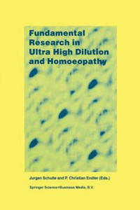 Fundamental Research in Ultra High Dilution and Homoeopathy