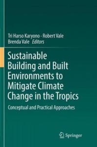 Sustainable Building and Built Environments to Mitigate Climate Change in the Tropics - 2878088338