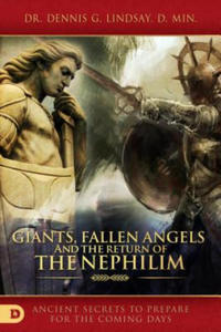 Giants, Fallen Angels, and the Return of the Nephilim: Ancient Secrets to Prepare for the Coming Days - 2876936025