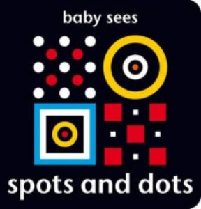 Baby Sees: Spots and Dots - 2878874279