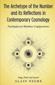 The Archetype of the Number and its Reflections in Contemporary Cosmology: Psychophysical Rhythmic Configurations - Jung, Pauli and Beyond - 2876832594