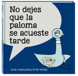 NO DEJES QUE LA PALOMA SE ACUESTE TARDE - 2877960191