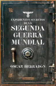 EXPEDIENTES SECRETOS DE LA II GUERRA MUNDIAL - 2870210882