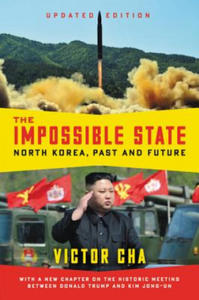 The Impossible State, Updated Edition: North Korea, Past and Future - 2876541109