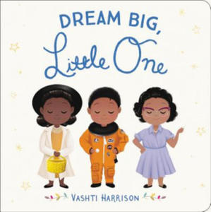 Dream Big, Little One - 2861949027