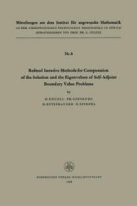 Refined Iterative Methods for Computation of the Solution and the Eigenvalues of Self-Adjoint Boundary Value Problems - 2867136497