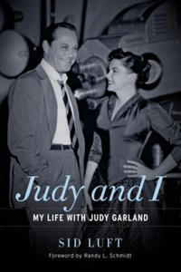 Judy and I: My Life with Judy Garland - 2864355966