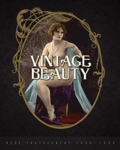 Vintage Beauty: Nude Photography 1900-1960 - 2872886383