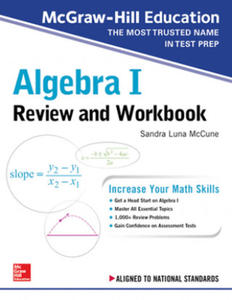 McGraw-Hill Education Algebra I Review and Workbook - 2872524813