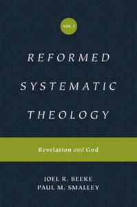 Reformed Systematic Theology, Volume 1 - 2878435056