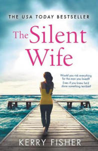 The Silent Wife: A Gripping, Emotional Page-Turner with a Twist That Will Take Your Breath Away - 2873780944