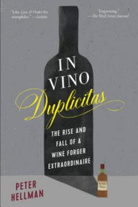 In Vino Duplicitas: The Rise and Fall of a Wine Forger Extraordinaire - 2877875865