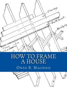 How To Frame A House: or: House and Roof Framing - 2867370862