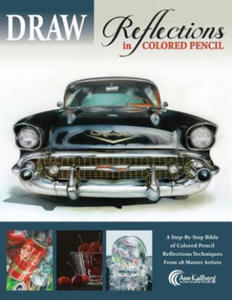 DRAW Reflections in Colored Pencil: The Ultimate Step by Step Guide - 2861951087