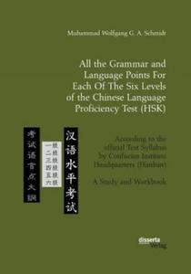 All the Grammar and Language Points For Each Of The Six Levels of the Chinese Language Proficiency Test (HSK) - 2867915316