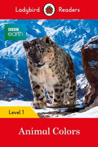 Ladybird Readers Level 1 - BBC Earth - Animal Colours (ELT Graded Reader) - 2861899123