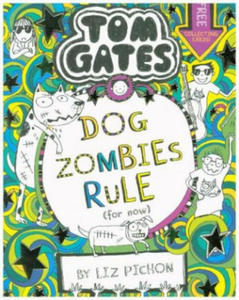 Tom Gates: DogZombies Rule (For now...) - 2861851107