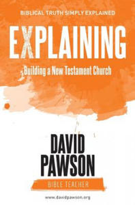 Explaining Building a New Testament Church - 2866870645