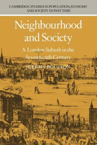 Neighbourhood and Society: A London Suburb in the Seventeenth Century - 2867136466