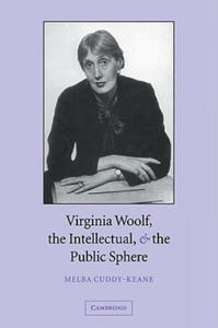 Virginia Woolf, the Intellectual, and the Public Sphere - 2867134659