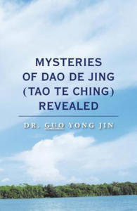 Mysteries of Dao De Jing (Tao Te Ching) Revealed - 2878162830