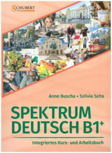 Spektrum Deutsch B1+: Integriertes Kurs- und Arbeitsbuch fr Deutsch als Fremdsprache, m. 2 Audio-CDs - 2878773462