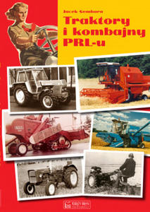 Traktory i kombajny PRL-u - 2875129790