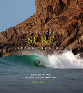 Fifty Places to Surf Before You Die - 2877607326