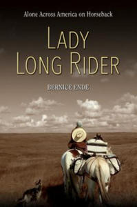 Lady Long Rider: Alone Across America on Horseback - 2865666038