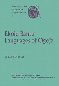 Ekoid Bantu Languages of Ogoja, Eastern Nigeria, Part 1, Introduction, Phonology and Comparative Vocabulary - 2867124453