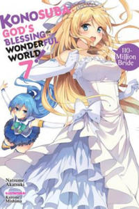 Konosuba: God's Blessing on This Wonderful World!, Vol. 7 (light novel) - 2869441513