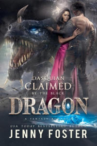 Dasquian - Claimed by the Black Dragon: A Romance Novel - 2862153245