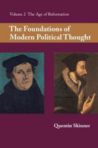 Foundations of Modern Political Thought: Volume 2, The Age of Reformation - 2854192310