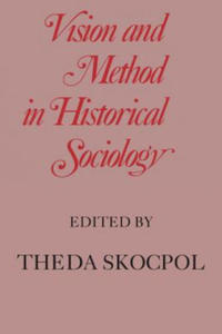 Vision and Method in Historical Sociology - 2867119384