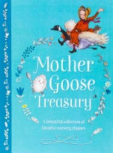 Mother Goose Treasury: A Beautiful Collection of Favorite Nursery Rhymes - 2866219877