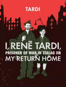 I, Rene Tardi, Prisoner Of War In Stalag Iib Vol. 2 - 2877760559