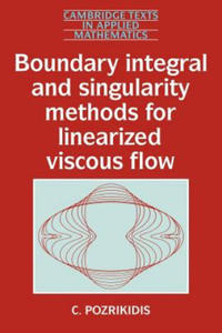 Boundary Integral and Singularity Methods for Linearized Viscous Flow - 2877494247