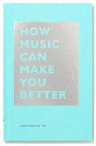 How Music Can Make You Better - 2878788819