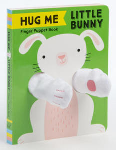 Hug Me Little Bunny: Finger Puppet Book - 2878296434