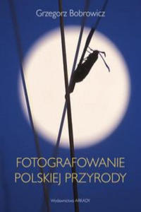 Fotografowanie polskiej przyrody - 2875680487