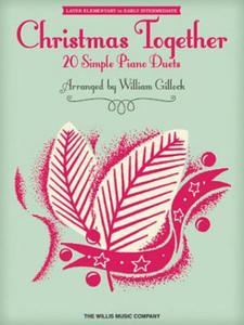 Christmas Together: Later Elementary to Early Intermediate Level 1 Piano, 4 Hands - 2878164551